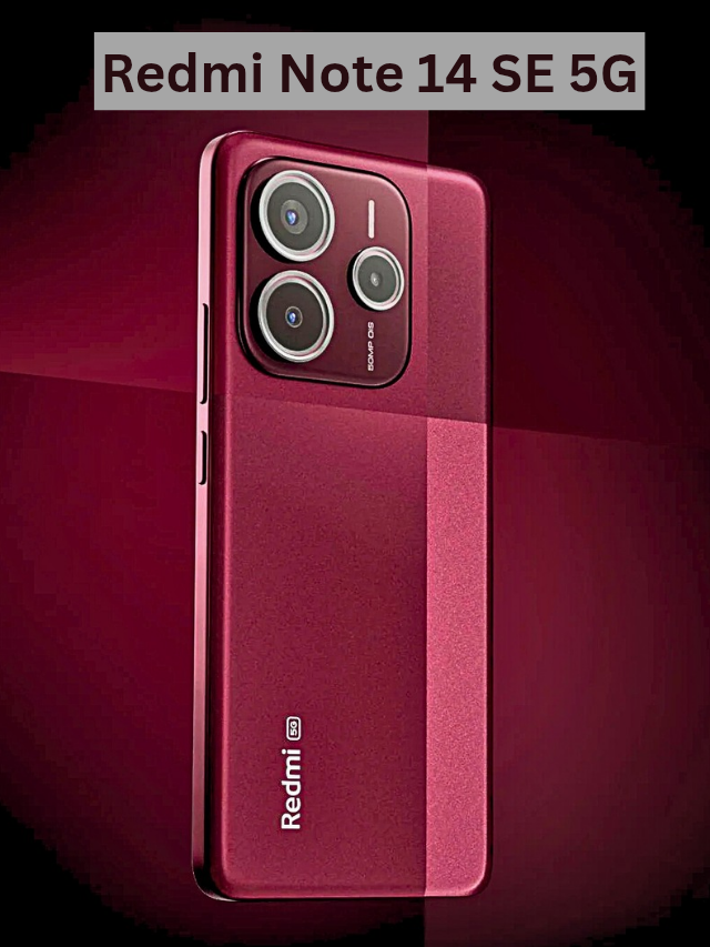 Redmi Note 14 SE 5G भारत में लॉन्च, मात्र 14,999 रुपये की कीमत में जबरदस्त फीचर्स
